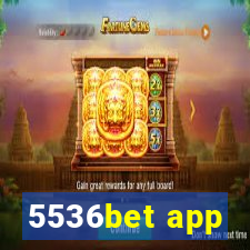 5536bet app